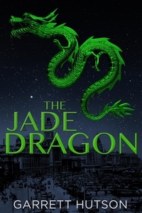  Garrett Hutson - The Jade Dragon - Death in Shanghai, #1.