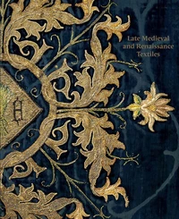 Late medieval and renaissance textiles