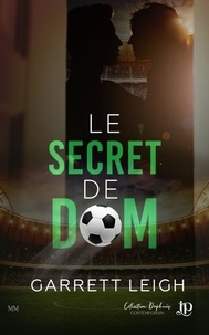 Téléchargements livre gratuit Le secret de Dom 9782384408382 par Garrett Leigh en francais