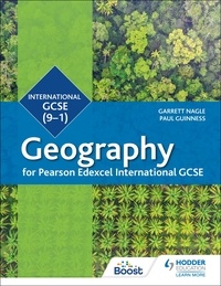 Garrett Nagle et Paul Guinness - Pearson Edexcel International GCSE (9-1) Geography.