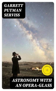 Astronomy with an Opera-glass