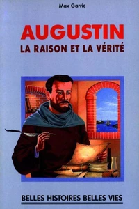 AUGUSTIN. La raison et la vérité