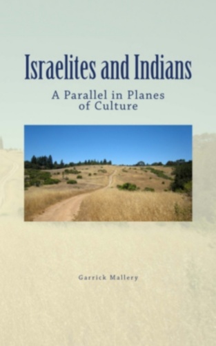 Israelites and Indians. A Parallel in Planes of Culture
