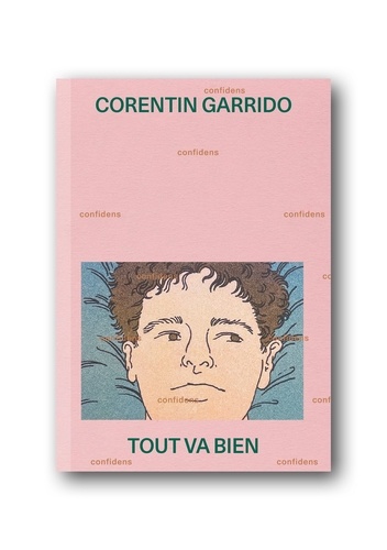 Garrido Corentin - Tout va bien.