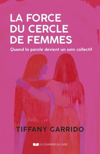 La force du cercle de femmes