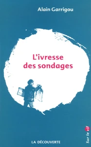 L'ivresse des sondages