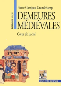 Demeures Medievales. Coeur De La Cite