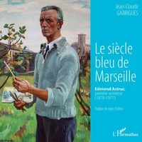 Le siècle bleu de Marseille