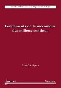 Fondements de la mécanique des milieux continus
