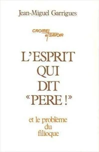 L'Esprit qui dit "Père !"