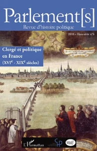 Clergé et politique en France (XVIe-XIXe siècles)