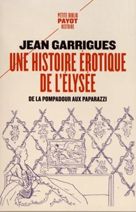 Une histoire érotique de l'Elysée