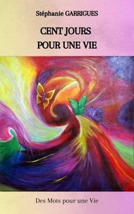 Cent jours pour une vie