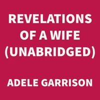 Revelations of a Wife (UNABRIDGED)