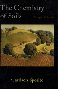 Garrison Sposito - The Chemistry of Soils.