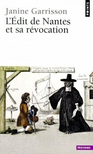 L'Édit de Nantes et sa révocation