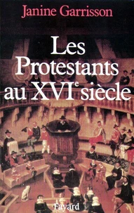 Les Protestants au XVIe siècle