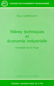 Filières techniques et économie industrielle