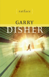 Garry Disher - Ratface.