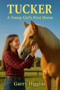 Tucker, A Young Girls First Horse