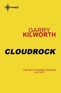 Garry Kilworth - Cloudrock.