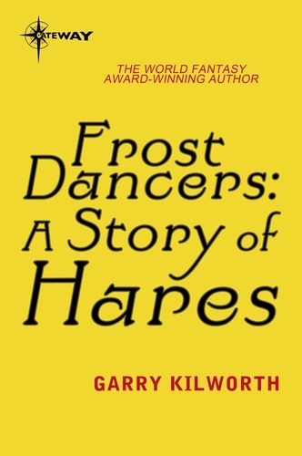 Frost Dancers: A Story of Hares