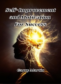  Garry Martin - Self-Improvement and Motivation For Success.