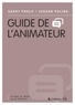 Garry Poole et Judson Poling - Guide de l'animateur.