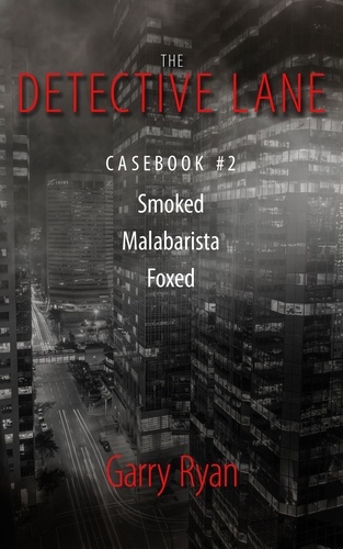 Garry Ryan - The Detective Lane Casebook #2.