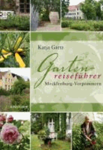 Gartenreiseführer Mecklenburg-Vorpommern.