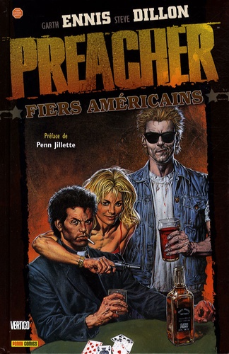 Garth Ennis et Steve Dillon - Preacher Tome 3 : Fiers Américains.