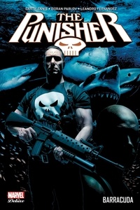 Garth Ennis et Goran Parlov - The Punisher Tome 4 : Barracuda.