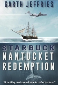  Garth Jeffries - Starbuck, Nantucket Redemption.
