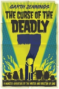 Garth Jennings - The Curse of the Deadly 7.
