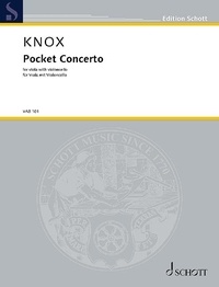 Garth Knox - Edition Schott  : Pocket Concerto - for viola with violoncello. viola and cello. Partition et parties..
