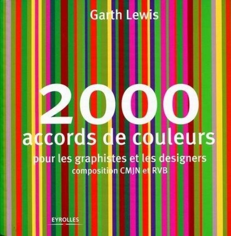 Garth Lewis - 2000 accords de couleurs pour les graphistes et les designers.