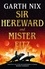 Sir Hereward and Mister Fitz. A fantastical short story collection from international bestseller Garth Nix