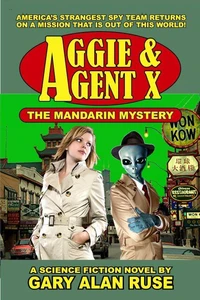 Aggie &amp; Agent X - The Mandarin Mystery