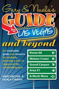 Gary &amp; Nuala's Guide to Las Vegas and Beyond