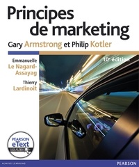 Gary Armstrong et Philip Kotler - Principes de marketing.