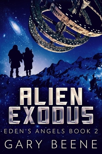  Gary Beene - Alien Exodus - Eden's Angels, #2.