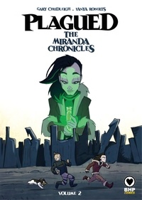 Gary Chudleigh et Tanya Roberts - Plagued: The Miranda Chronicles - Volume 2.