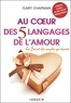 Gary D. Chapman - Au coeur des 5 langages de l'amour.