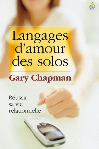 Gary D. Chapman - Langages d'amour des solos.