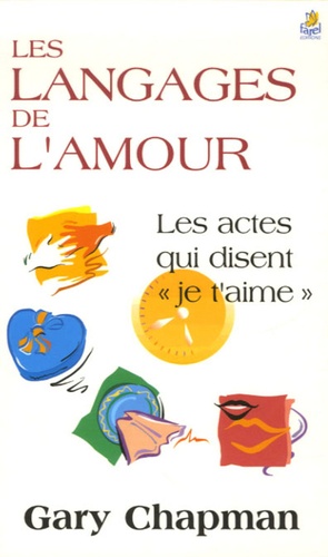 Gary D. Chapman - Les langages de l'amour.