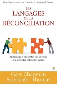 Gary D. Chapman et Jennifer Thomas - Les langages de la réconciliation.