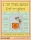 The Wellness Principles. Cooking for a Healthy Life