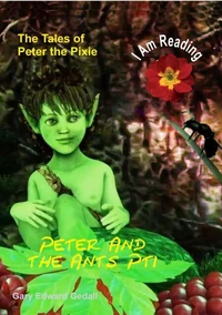 The Tales of Peter the Pixie Peter and the Ants Part 1 - I Am Reading