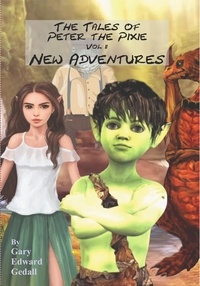  Gary Edward Gedall - The Tales of Peter the Pixie Vol 2: New Adventures.