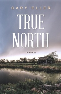  Gary Eller - True North.